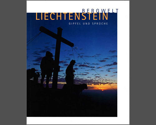 Bergwelt Liechtenstein - Gipfel und Sprü