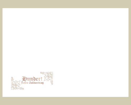 100 Jahre Zollvertrag